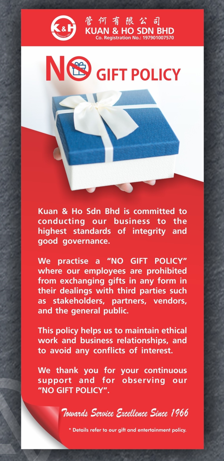 No Gift Policy KUAN & HO SDN. BHD.